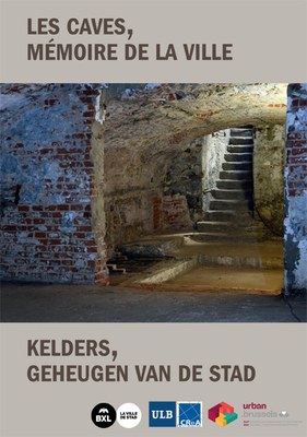 Les caves, mémoire de la ville